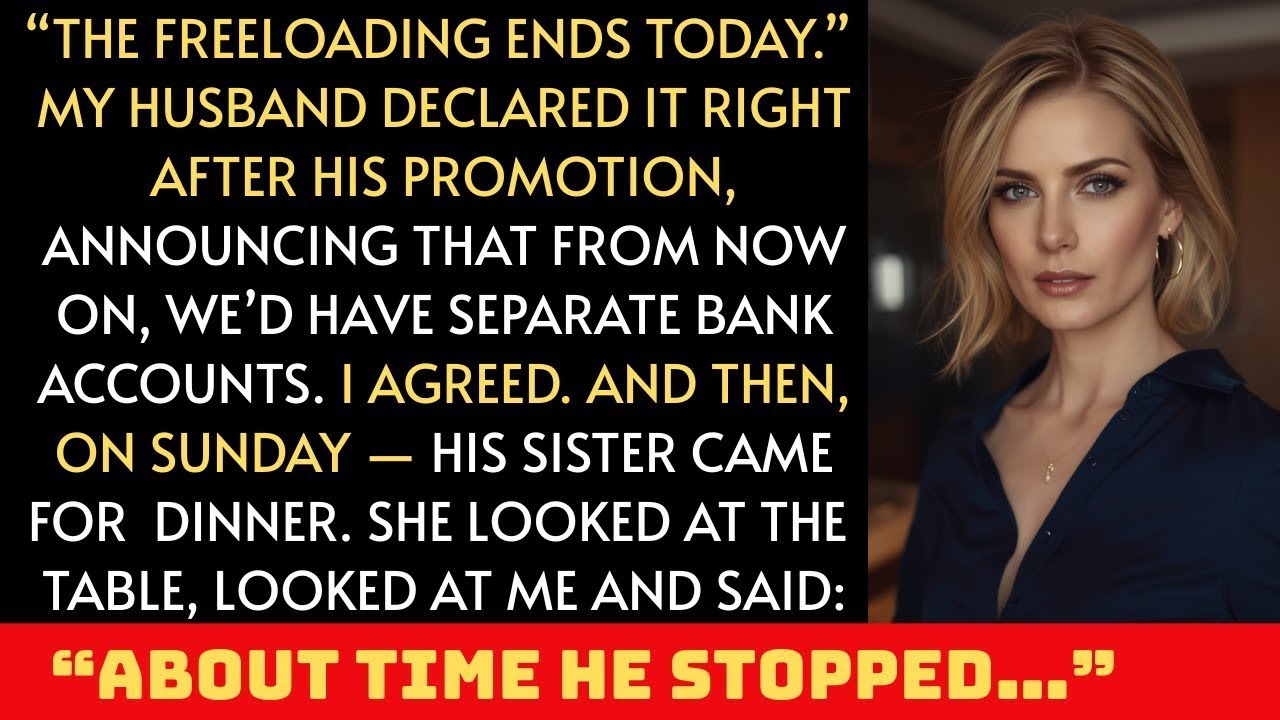 My Husband Called Me a “Freeloader” After His Promotion — So I Let Him Pay for Everything Himself...
