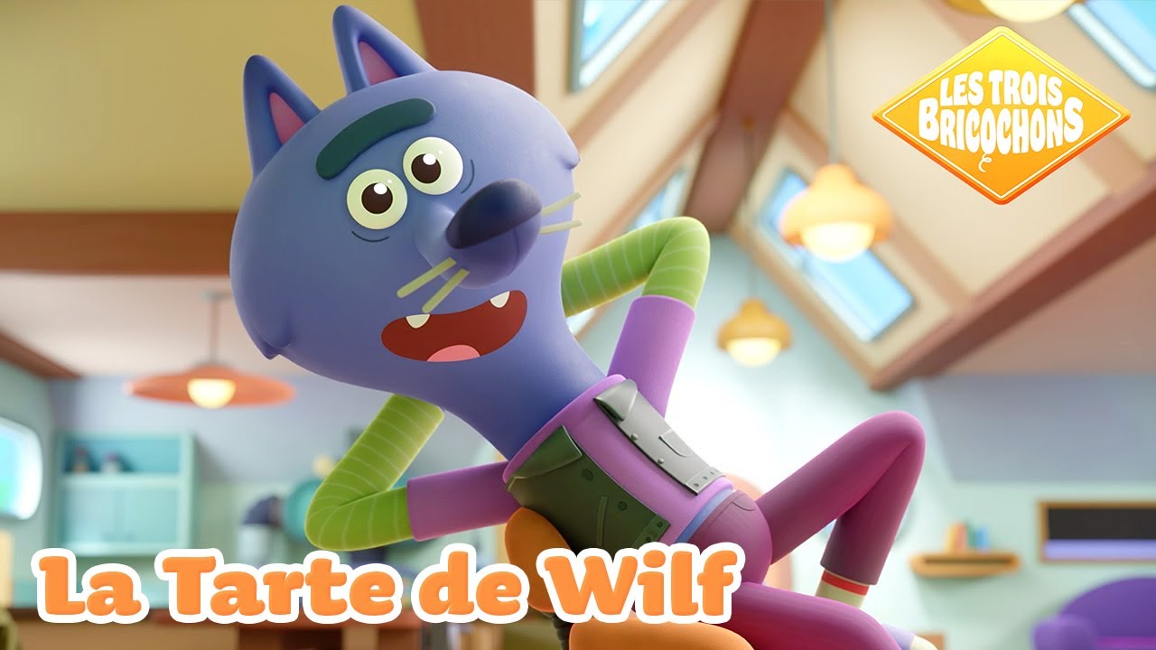 La Tarte de Wilf | Les Trois Bricochons | La nouvelle série pour enfant