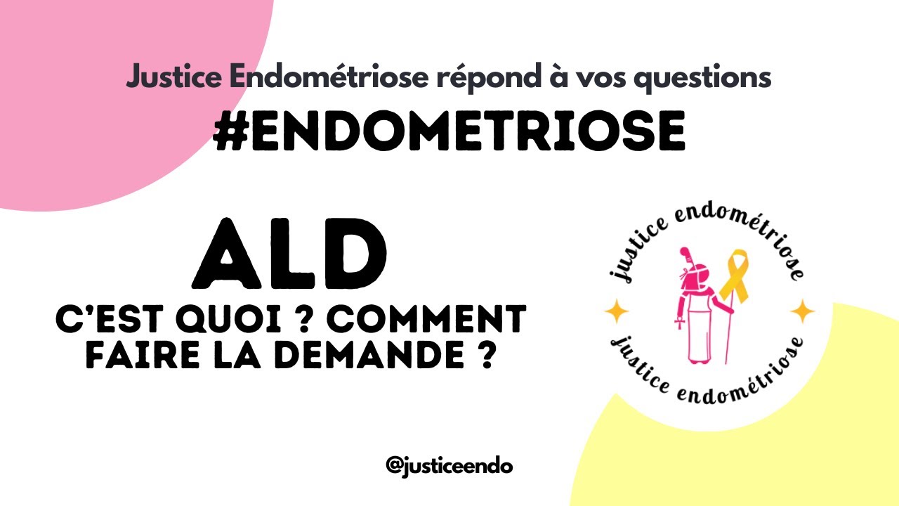 ALD pour une endométriose ? Est ce possible ?