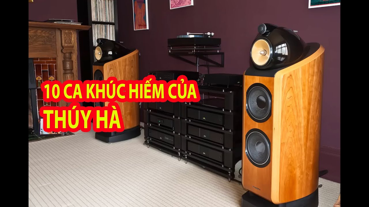 10 Bản Nhạc SIÊU KINH ĐIỂN HAY NHẤT Của THÚY HÀ , Nhạc Lossless Chất Lượng Cao, Nhạc Test Loa Hiend