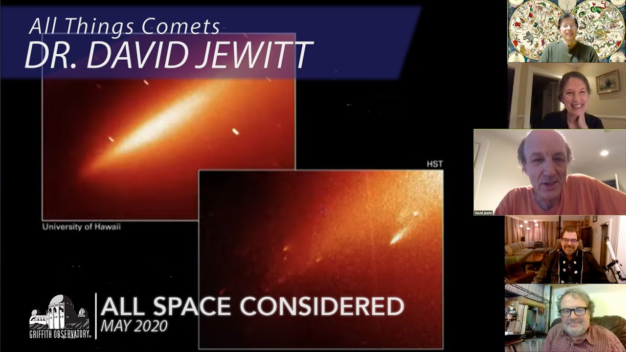 All Things Comets | Dr. David Jewitt | All Space Considered at Griffith Observatory | May 2020