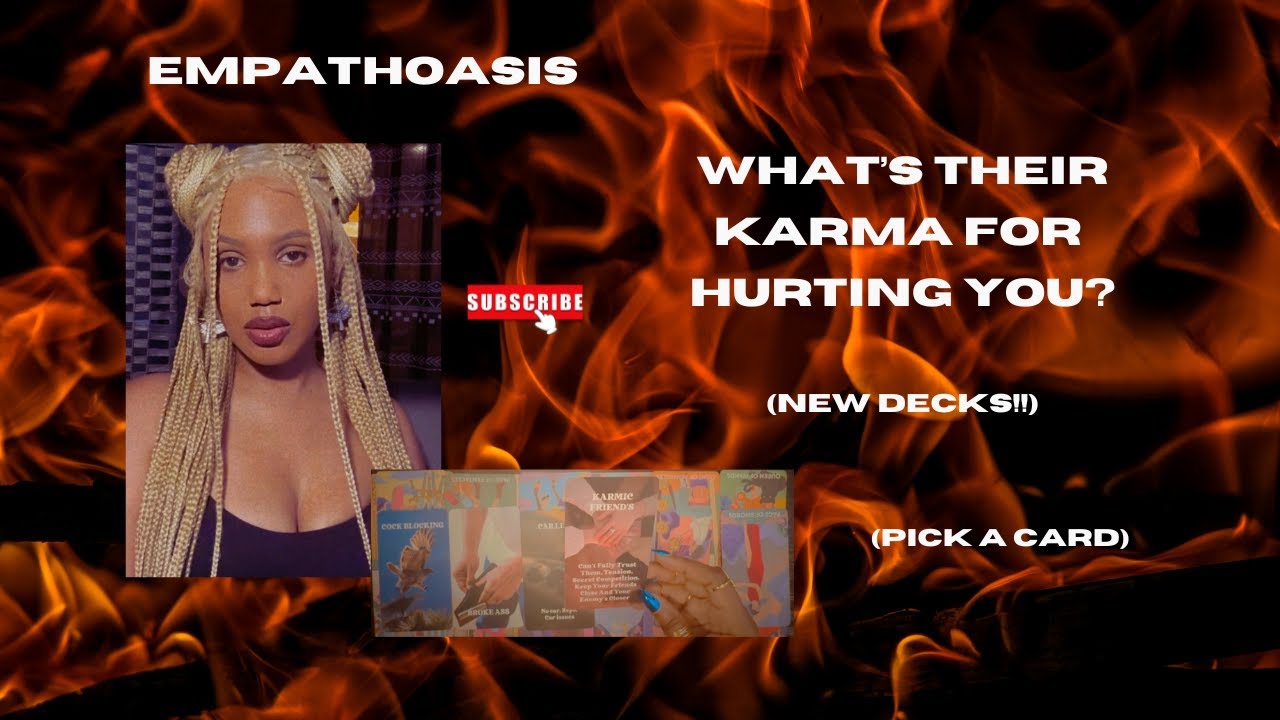 What's Their Karma For Hurting You? (Pick A Card)