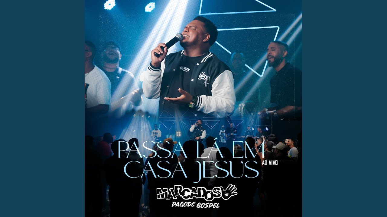 Passa Lá em Casa Jesus (Ao Vivo)