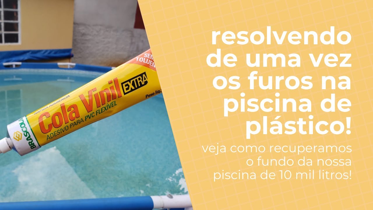 RESOLVENDO DE UMA VEZ FUROS NA PISCINA DE PLÁSTICO, FURO NO FUNDO PISCINA - Piscina Intex, Bestway