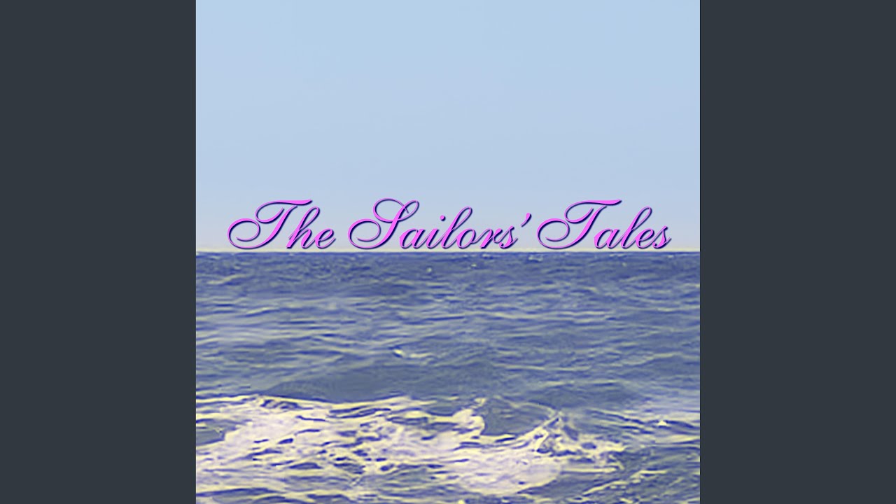The Sailors' Tales