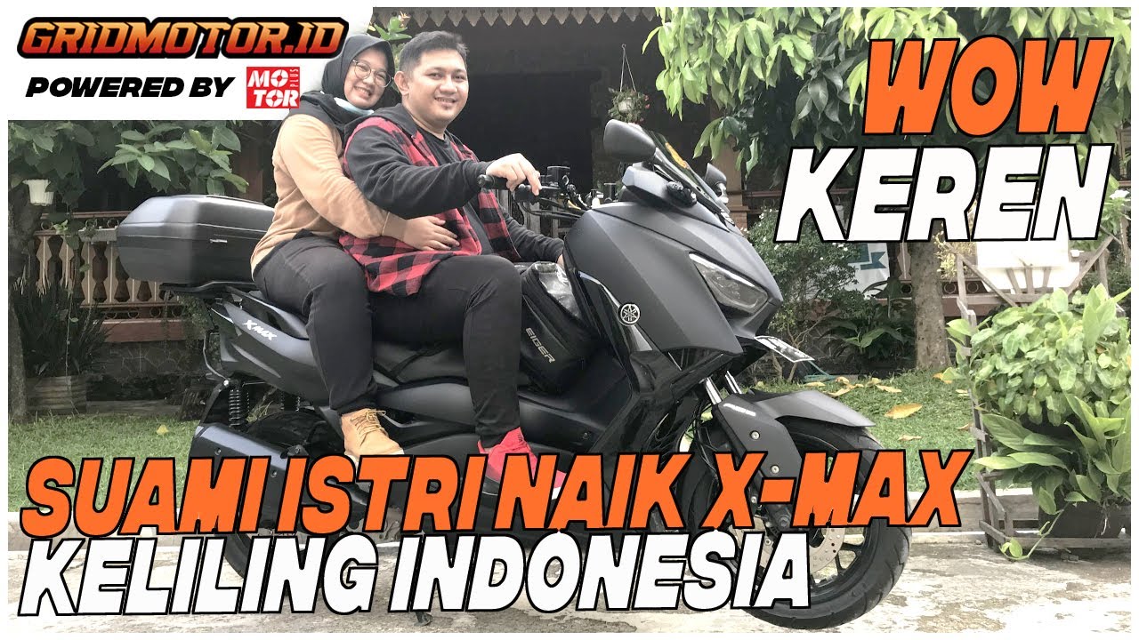 Keren Nih, Suami Istri Turing keliling Indonesia Pakai Yamaha XMAX