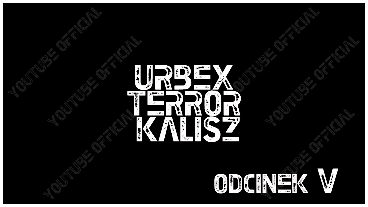 Official Urbex Terror Kalisz - Opuszczony Młyn + Laboratorium - Odcinek 5