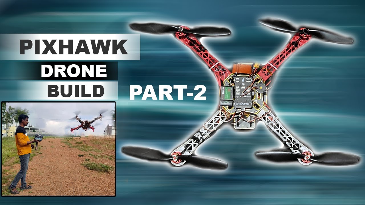 How to make a Drone Using pixhawk flight controller Part-2|Flying Test 