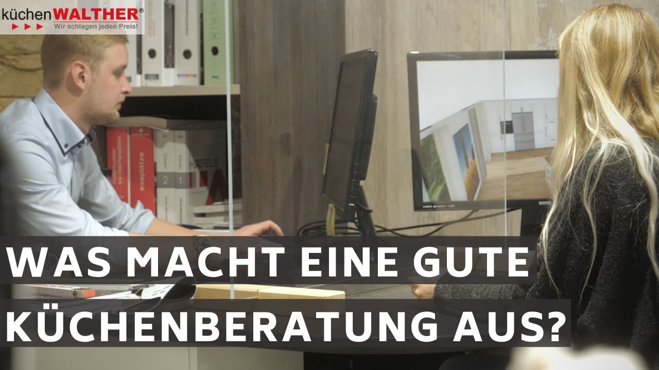 Was macht eine gute K&uuml;chenberatung aus?