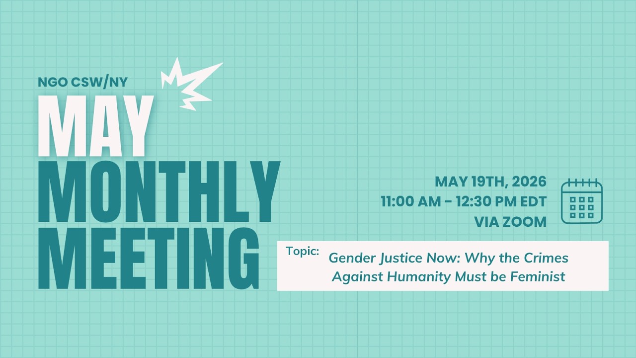 May Monthly Meeting | Gender Justice Now: Why the Crimes Against Humanity Must be Feminist