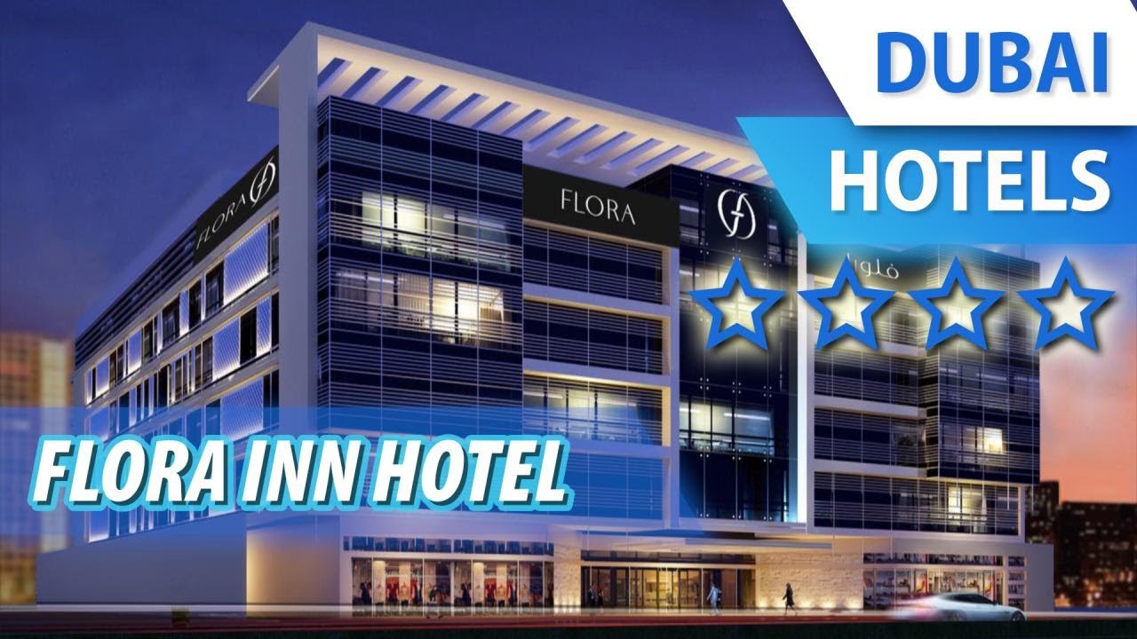 Flora Inn Hotel 4 ⭐⭐⭐⭐ | Review Hotel in Dubai, UAE
