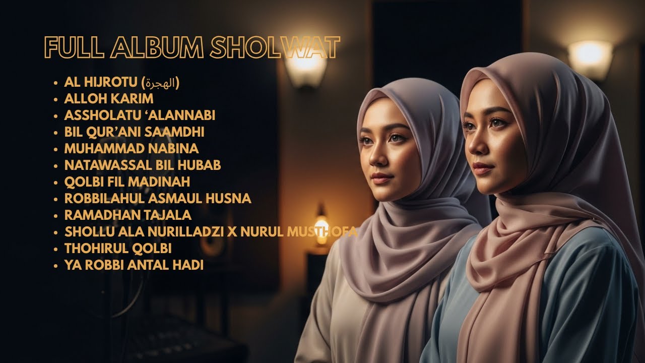 SHOLAWAT TIKTOK TERPOPULER SEPANJANG MASA – FULL ALBUM PENENANG HATI & JIWA