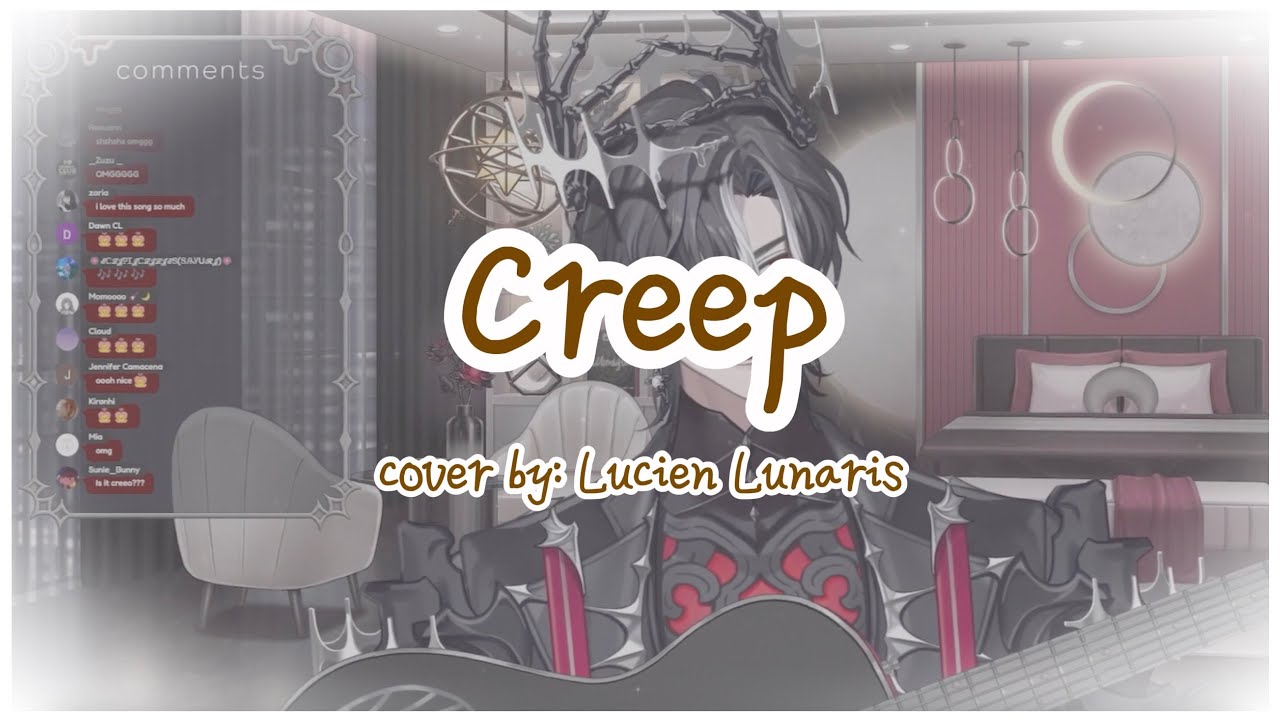 Creep -- cover by Lucien Lunaris [FIRST STAGE PRODUCTION EN/Avallum/字幕]