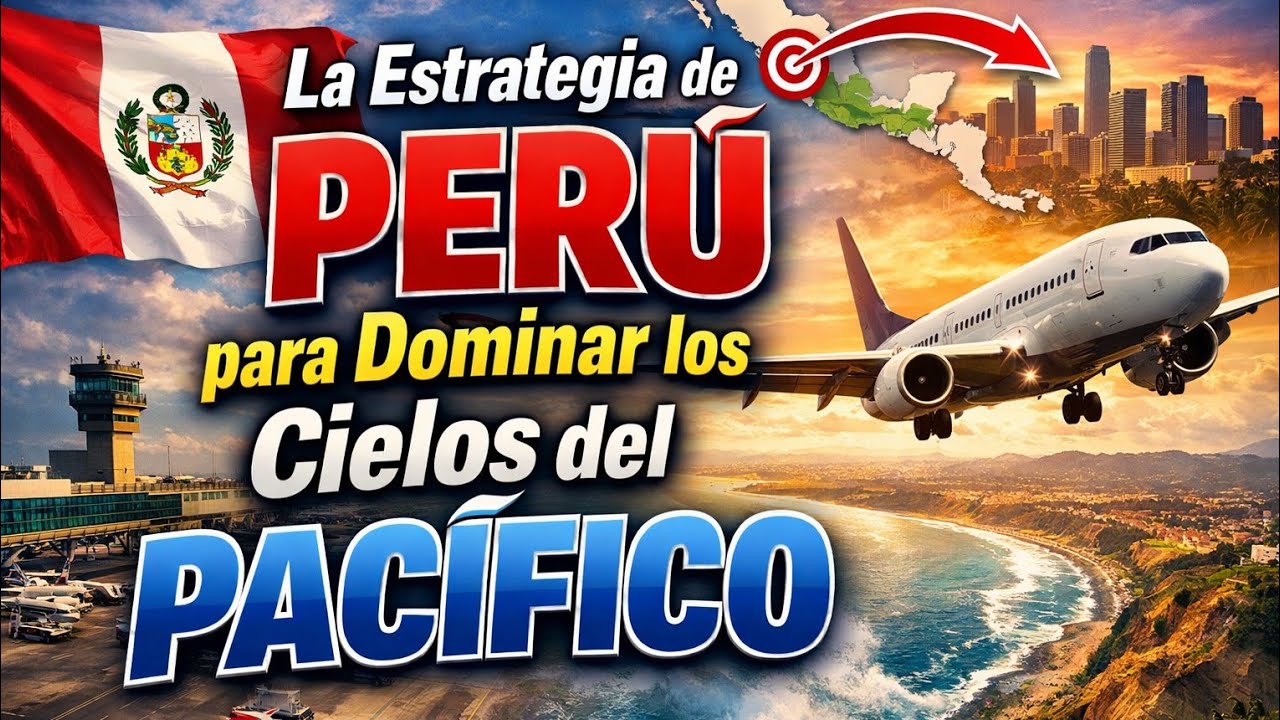 La estrategia de Perú para dominar los cielos del Pacífico