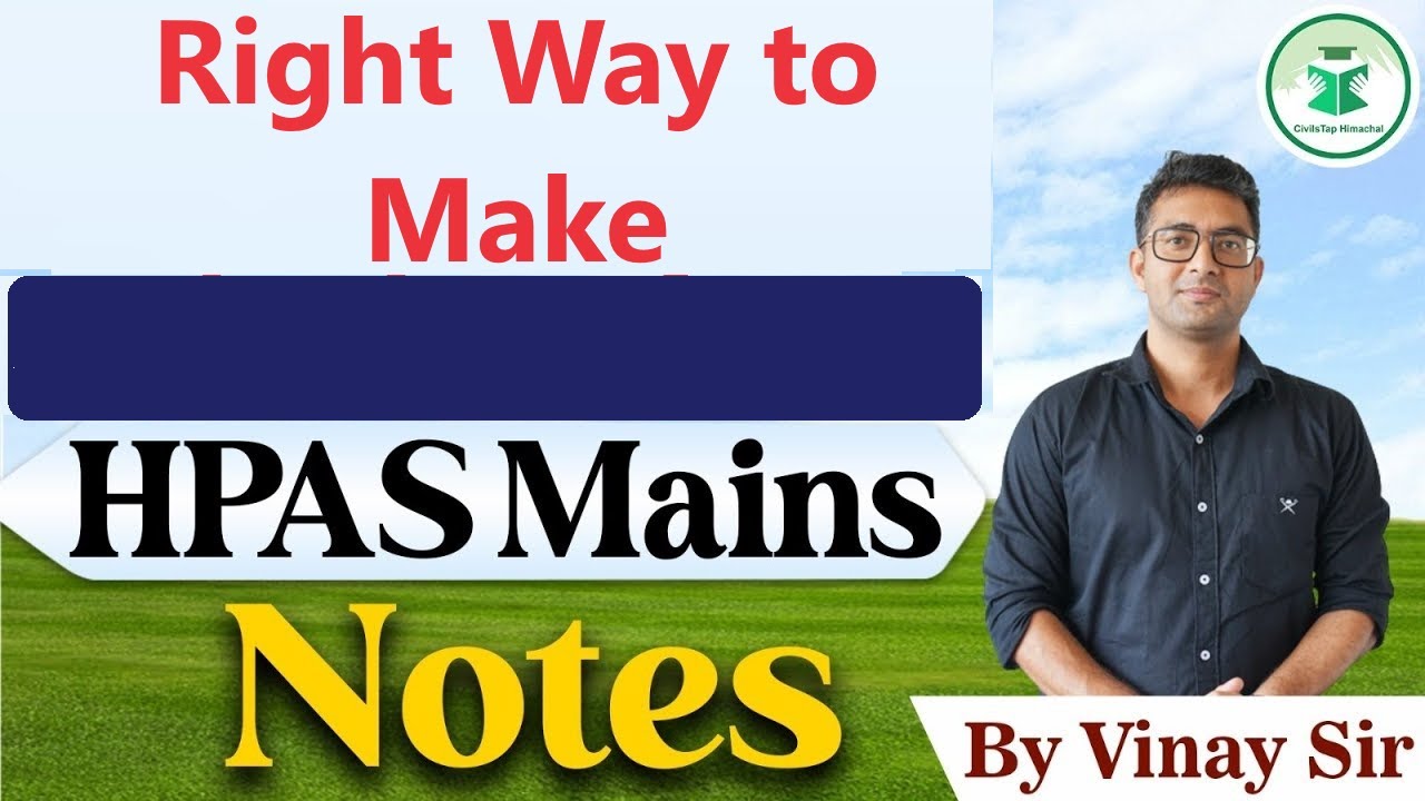 Right Way to Make HPAS/HAS Mains Notes | By Vinay Sir | Himachal Pradesh Administrative | CivilsTap