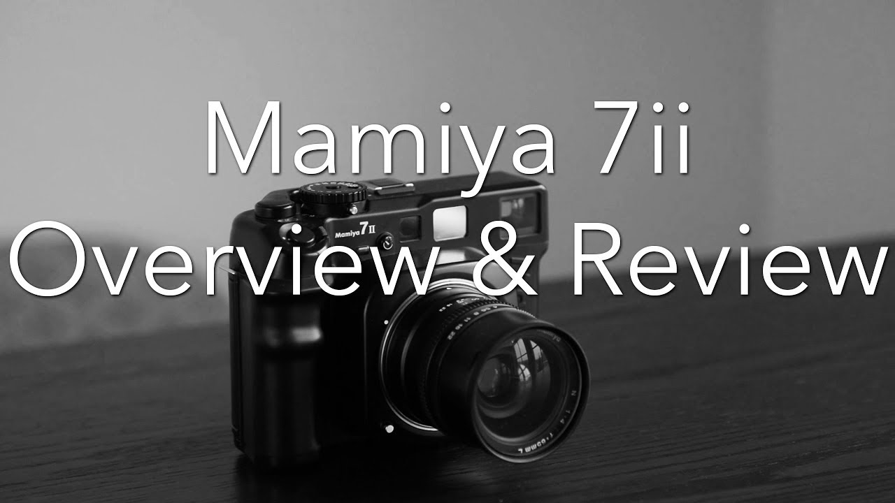 Mamiya 7ii Overview:Review   Film Focused