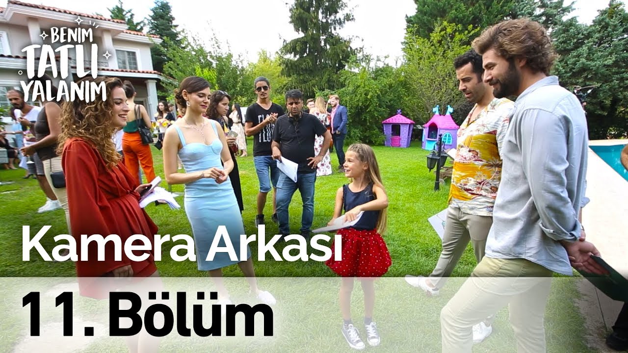Benim Tatlı Yalanım 11. Bölum Kamera Arkası