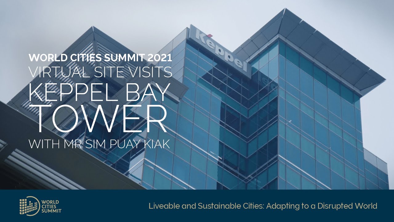 WCS 2021 Virtual Site Visit: Keppel Bay Tower