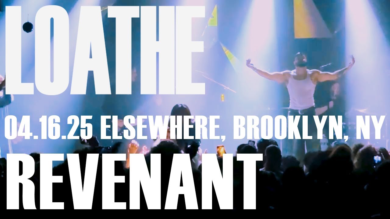 LOATHE - Revenant (New Song) - 04.16.25, Elsewhere, Brooklyn, NY