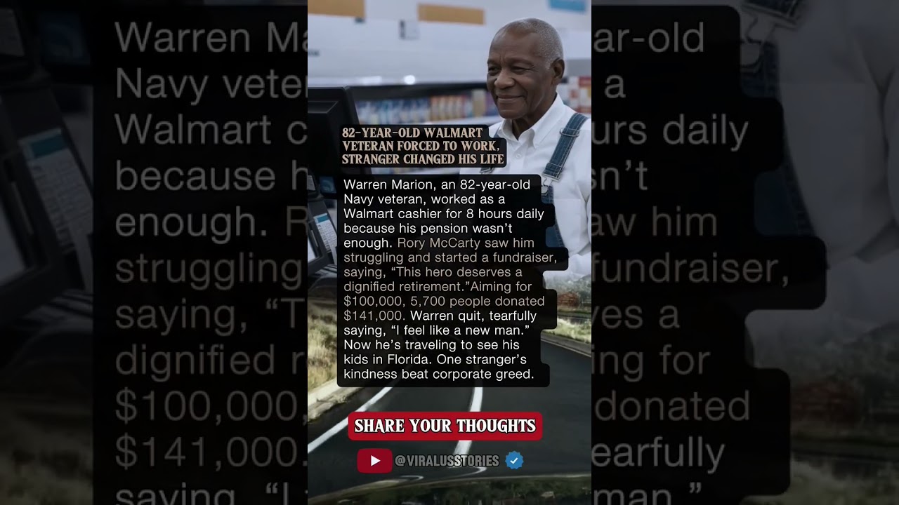 82-YEAR-OLD WALMART VETERAN FORCED TO WORK, STRANGER CHANGED HIS LIFE