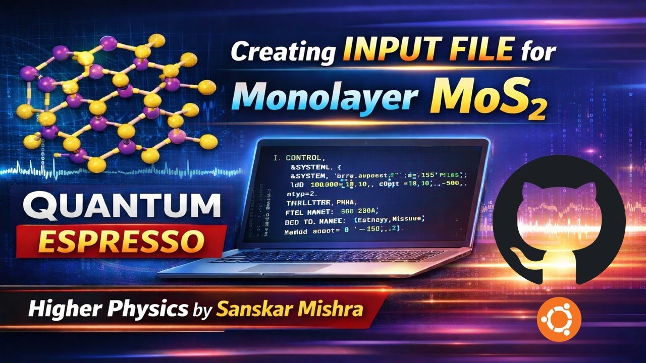 Quantum ESPRESSO Input File | Monolayer MoS2 (Step-by-Step Tutorial)