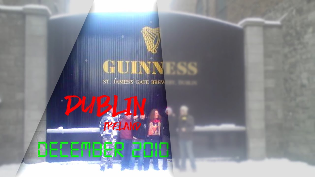 Dublin - Ireland (10 Years Ago)