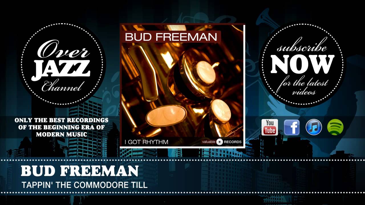Bud Freeman - Tappin' the Commodore Till (1938)