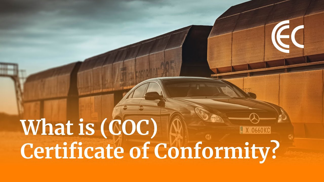 What is certificate of conformity (COC) ?