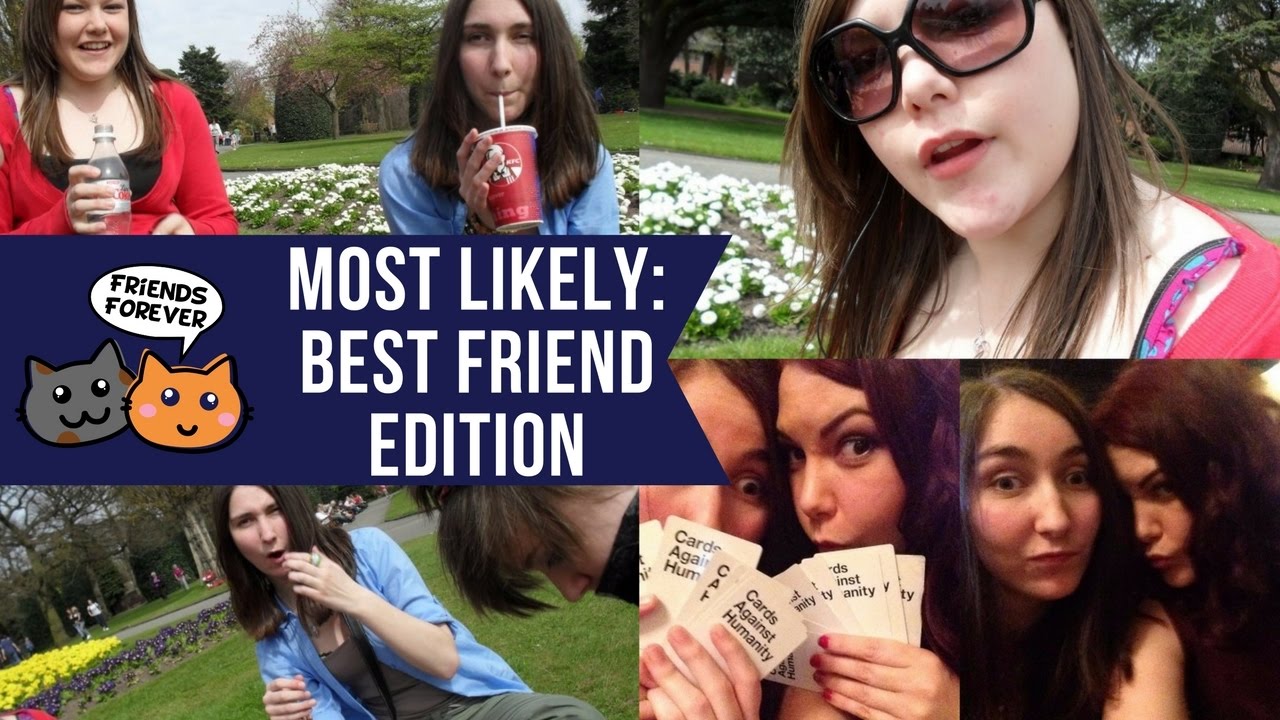 Most Likely TAG:  Best Friend EDITION | BethRobinson94