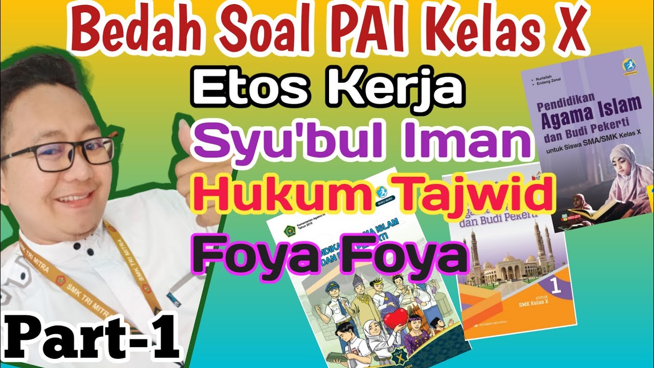Belajar Bedah Soal PAI Kelas X | semester 1 | Etos kerja | Syu'bul iman | Prilaku Foya foya | Tajwid