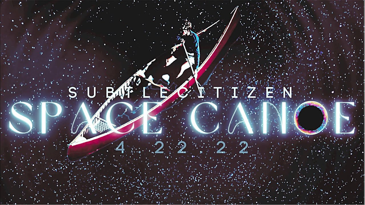 Space Canoe coming to you on April twenty-two