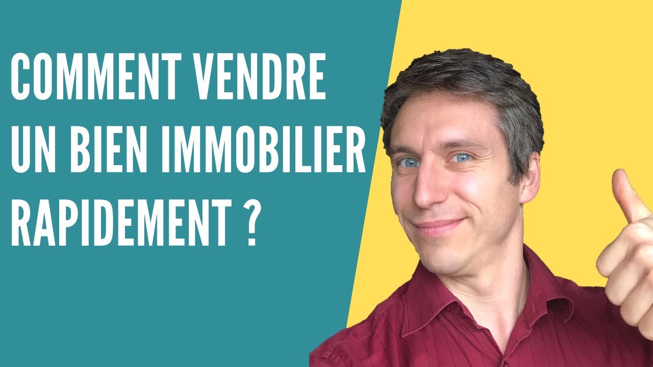 🤩 COMMENT VENDRE UN BIEN IMMOBILIER RAPIDEMENT  tous les conseils pour vendre entre particuliers