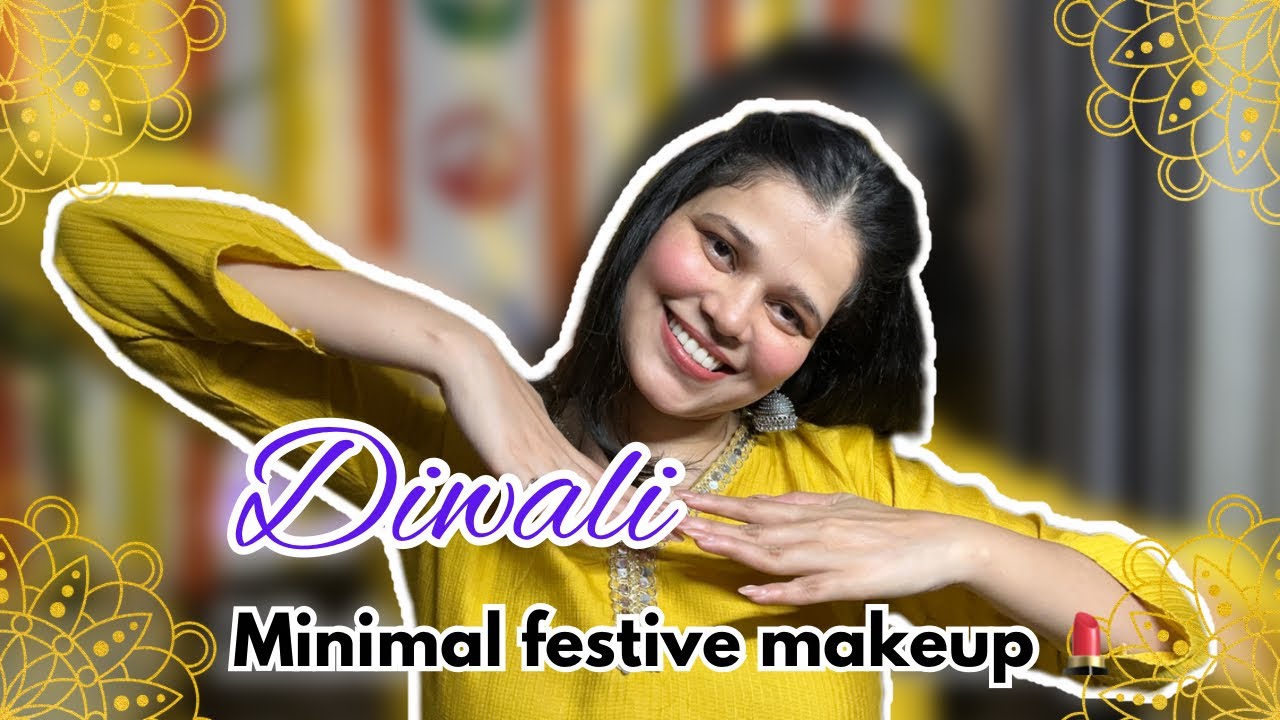 MINIMAL MAKEUP LOOK FOR DIWALI🪔✨ Easy & Glowy Look | Step-by-Step Tutorial✨🌸