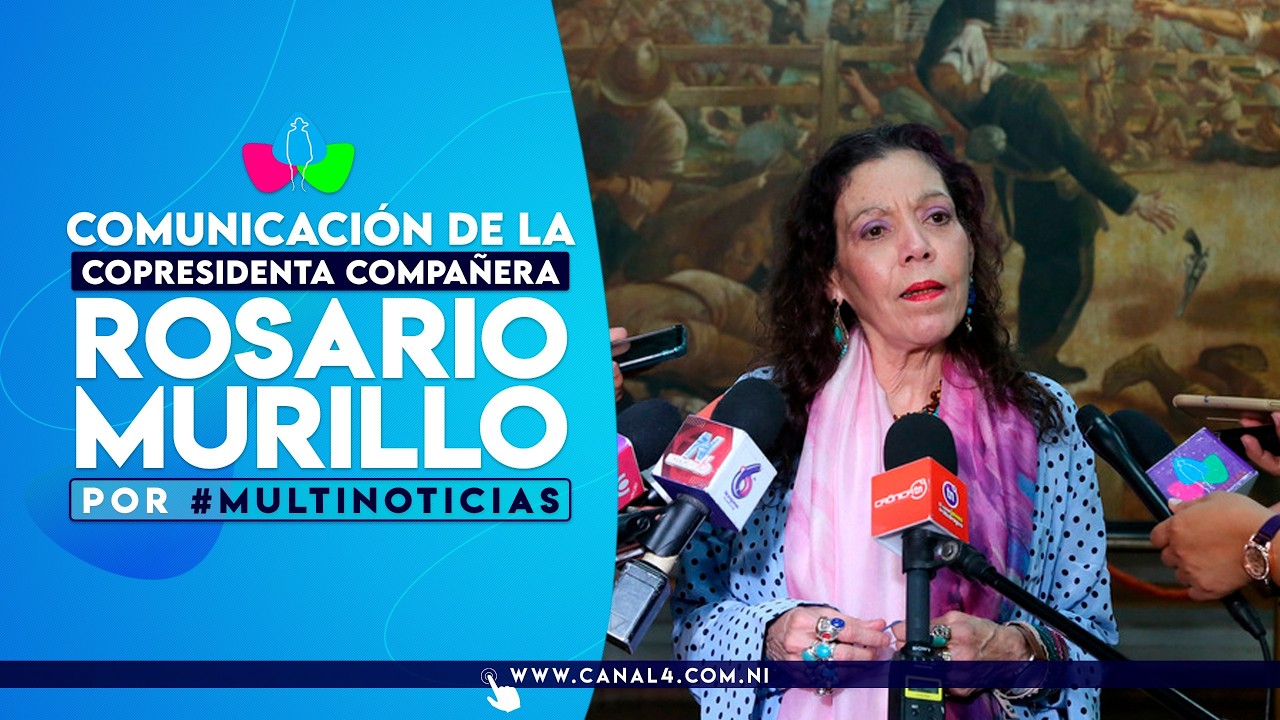 Comunicación Compañera Rosario Murillo en Multinoticias, 19 de febrero de 2026