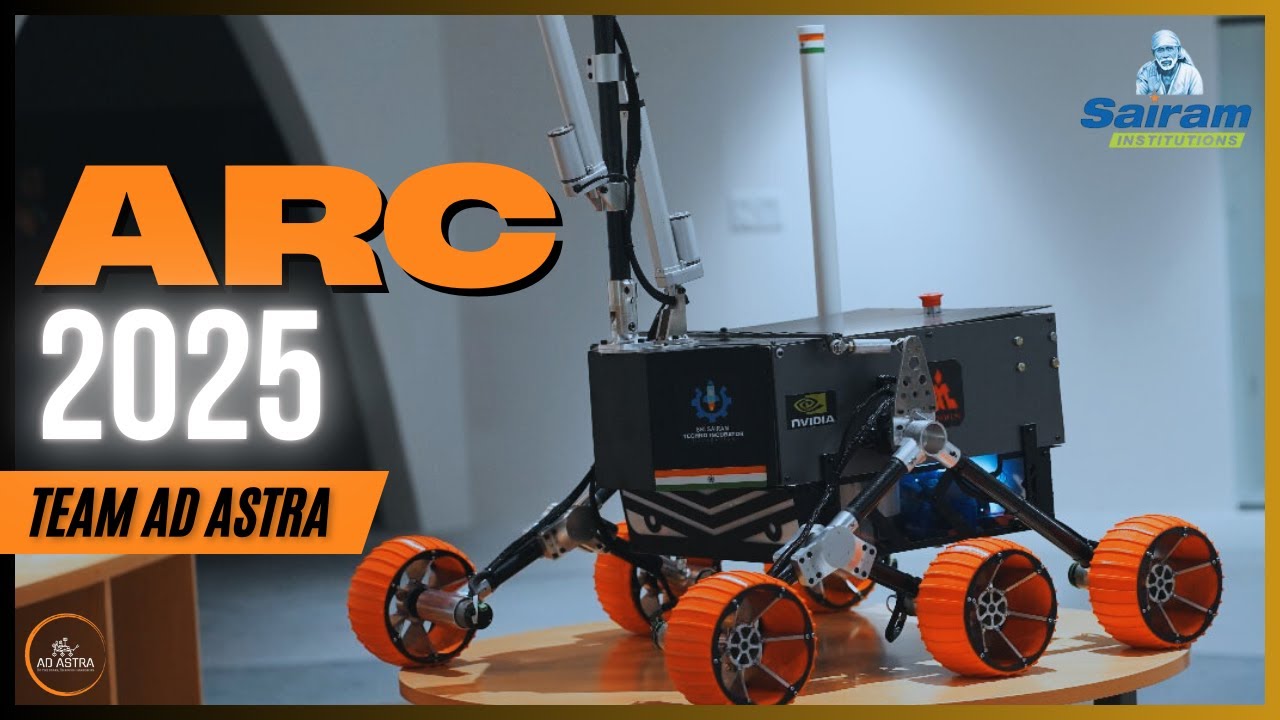 ARC'25 VPR: Ad Astra Rover Team | Sairam Institutions