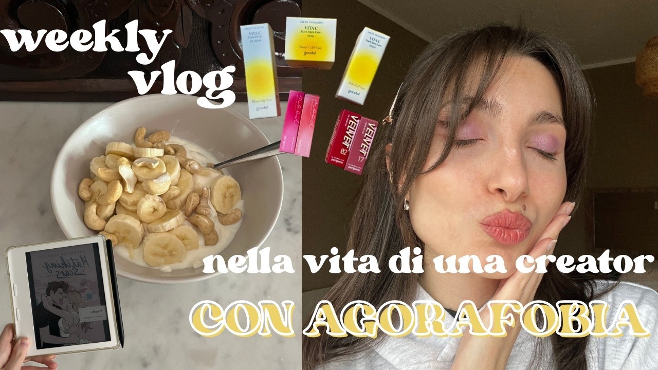 WEEKLY VLOG | nella vita di una creator con agorafobia ☀️
