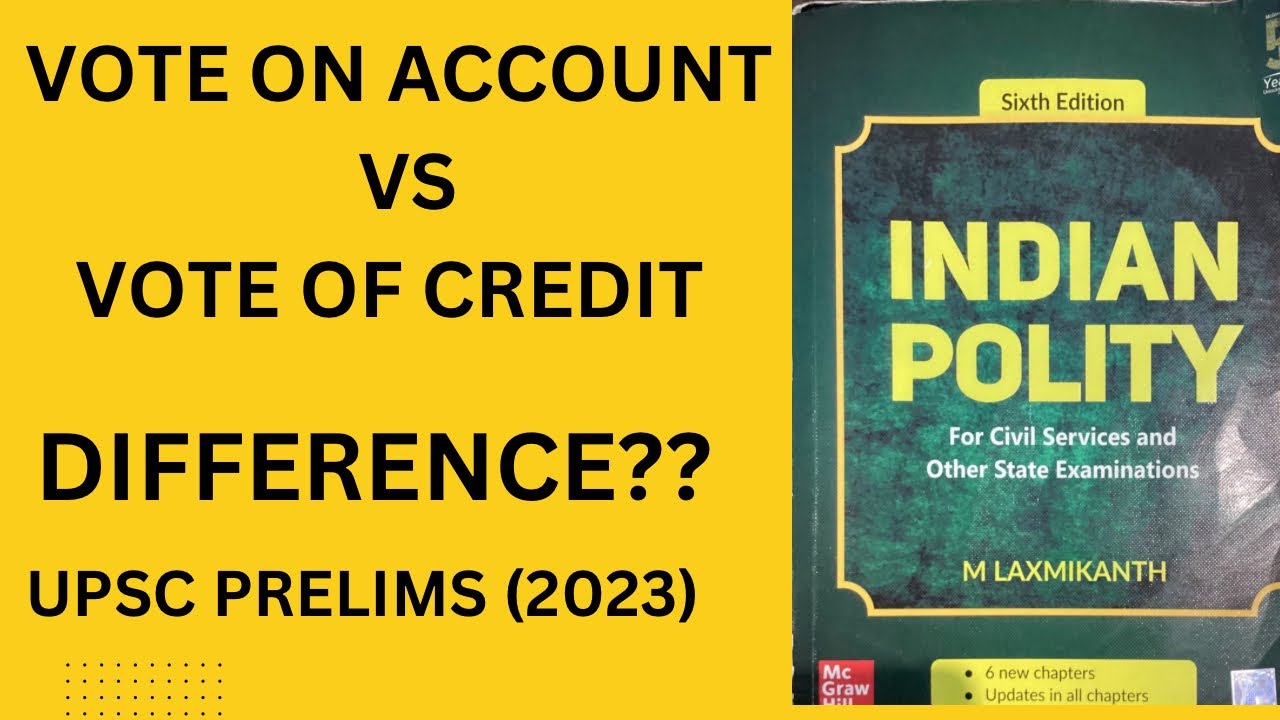 VOTE ON ACCOUNT V/S VOTE OF CREDIT ???