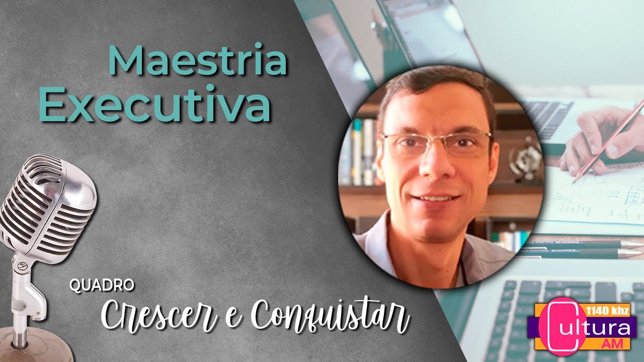 MAESTRIA EXECUTIVA - Quadro Crescer e Conquistar