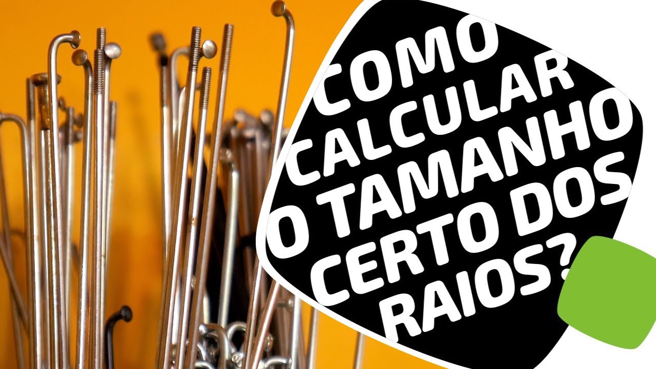 Como saber o tamanho certo dos raios da roda antes de comprar? Pedaleria