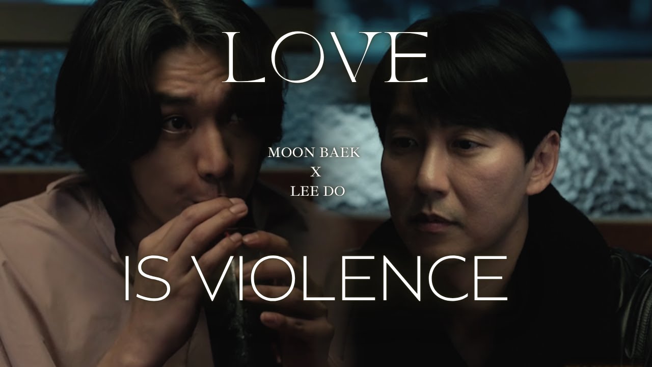 Trigger - Love is Violence (moon baek x lee do)