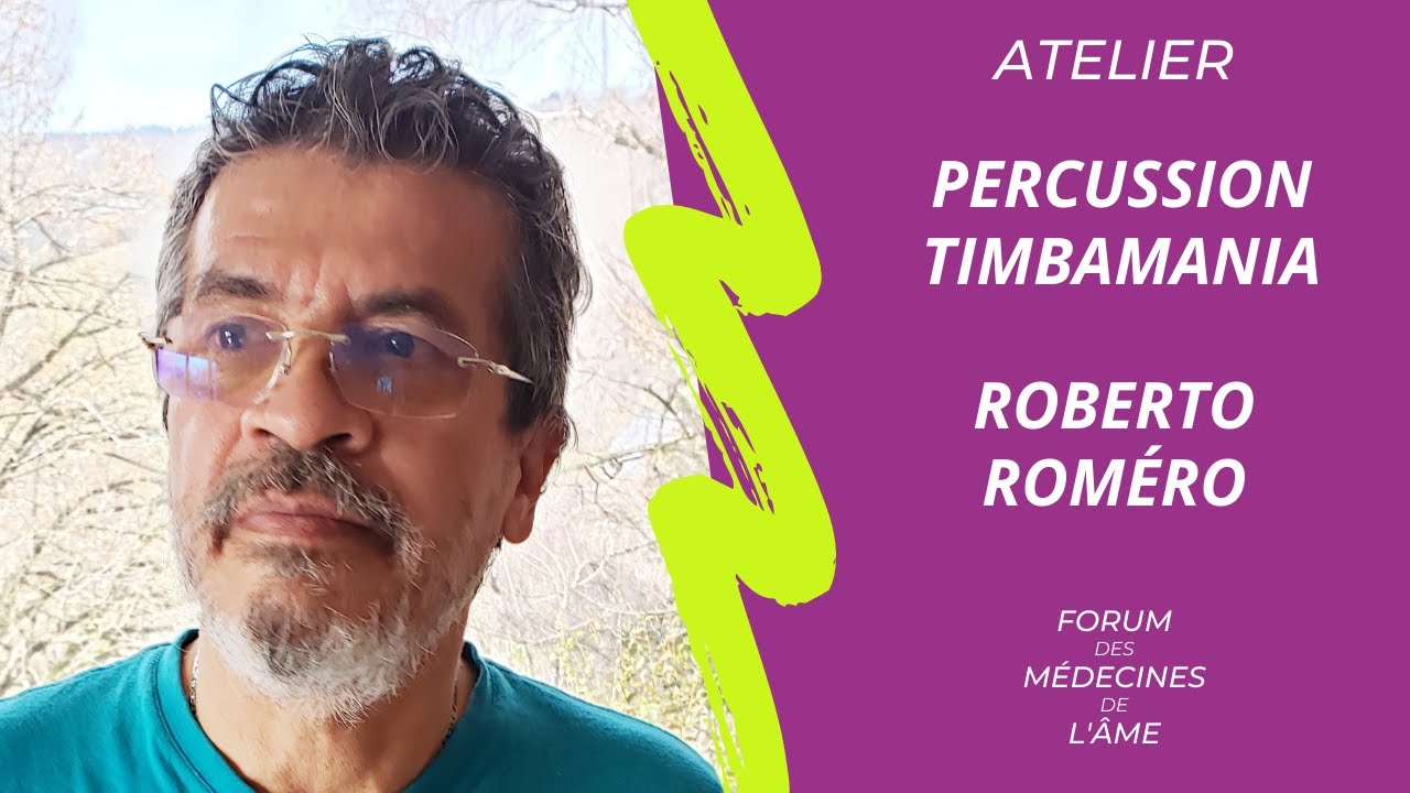 Atelier de percussions et rythme de la Vie avec  Roberto ROMERO - Forum 2021