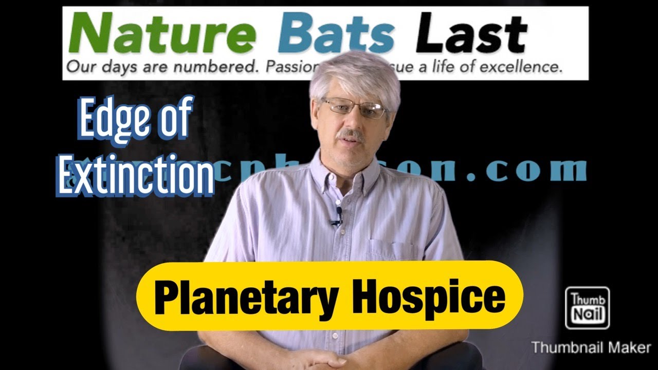Edge of Extinction: Planetary Hospice