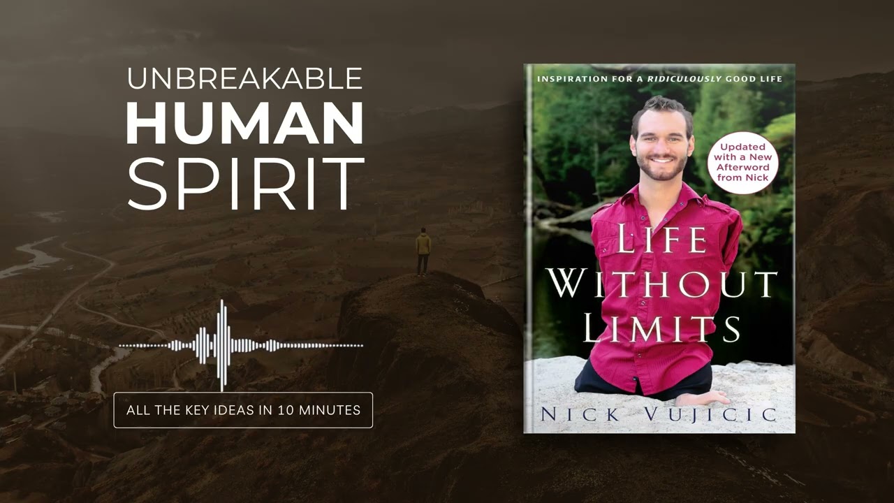 Life Without Limits by Nick Vujicic | All book ideas in 13 minutes