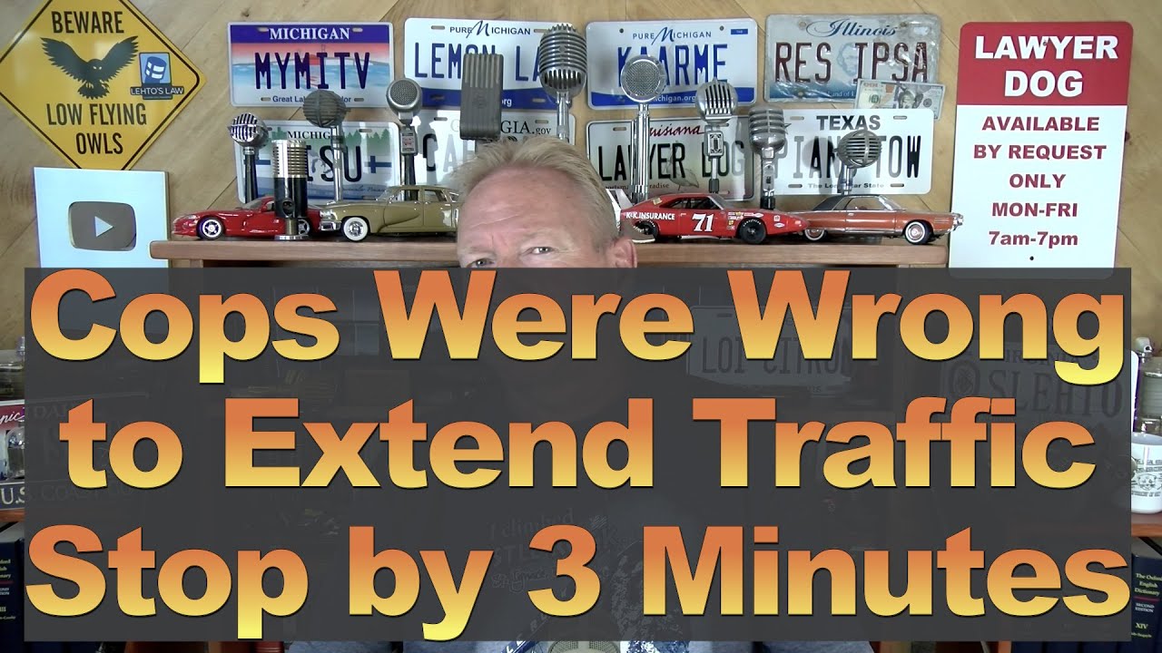 Cops Were Wrong to Extend Traffic Stop by 3 Minutes