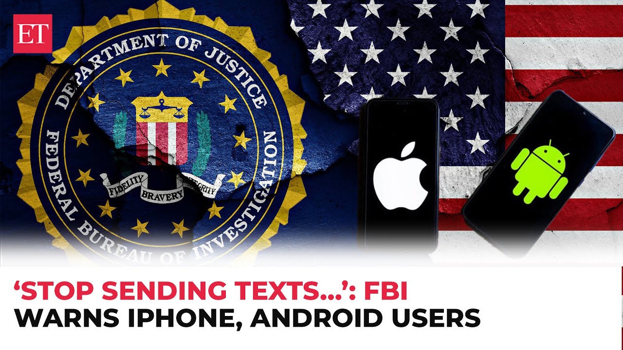 Salt Typhoon hack: FBI warns iPhone, Android users from texting one another
