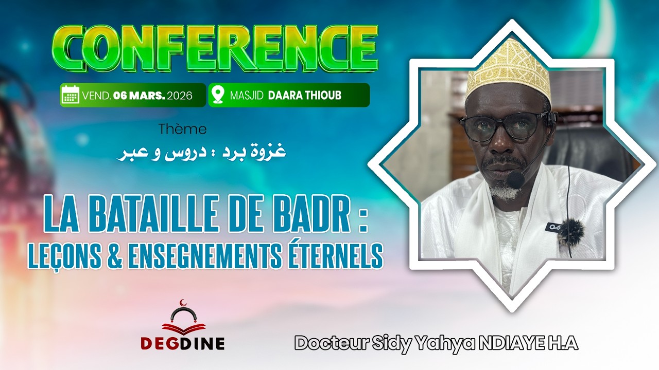 Direct Dr Sidy Yahya NDIAYE 06 03 26 | La bataille de Badr : leçons et enseignements éternels