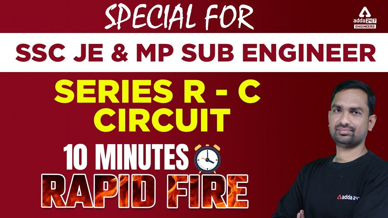 SSC JE & MP sub Engineer 2022 | Series R - C circuit | 10 minutes rapid fire show