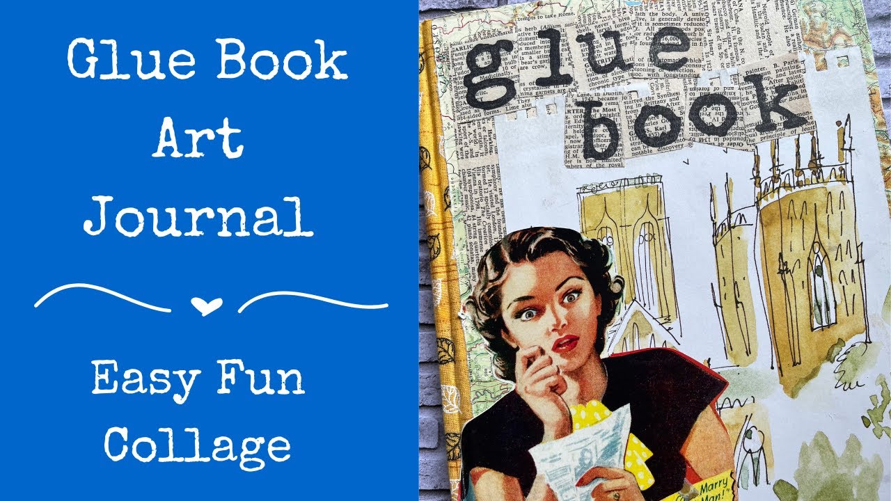 Арт-журнал Glue Book | Простой и забавный коллаж |