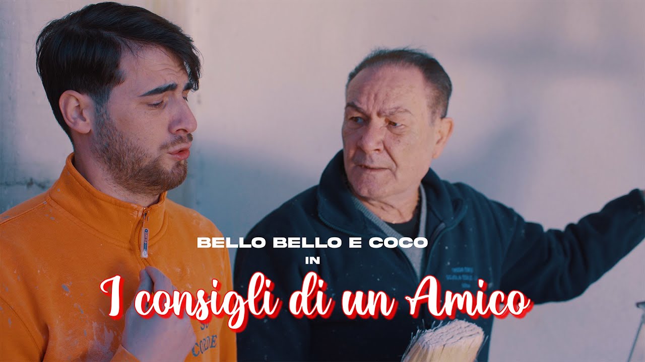 Bello Bello & Coc&ograve;  - I CONSIGLI DI UN AMICO