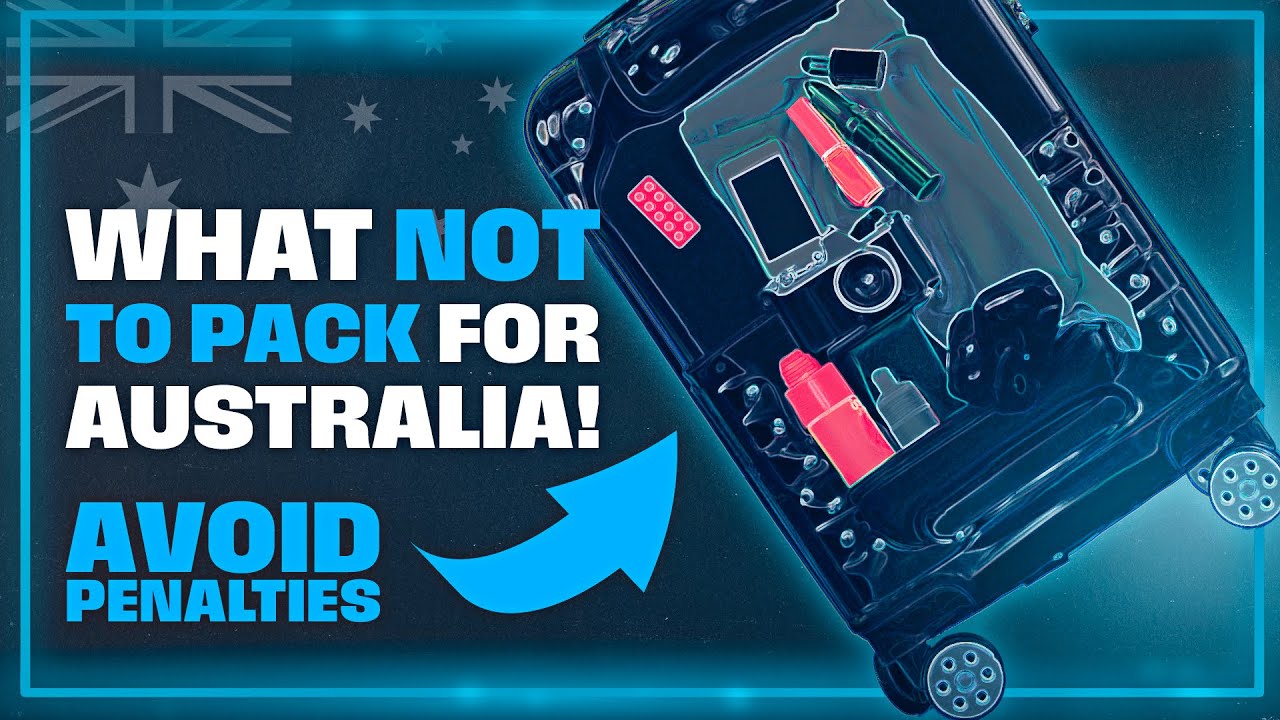 What things you can and can't bring to Australia